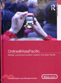 Online@asiapacific — Mobile, Social and Locative Media in the Asiavpacific