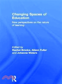 Changing Spaces of Education：New Perspectives on the Nature of Learning