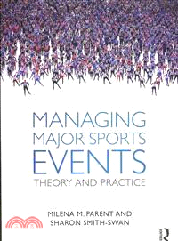 Managing Major Sports Events ─ Theory and Practice