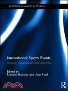 International Sport Events ─ Impacts, Experiences and Identities