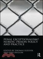 Penal Exceptionalism? ─ Nordic Prison Policy and Practice