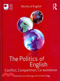 The Politics of English ─ Conflict, Competition, Co-existence