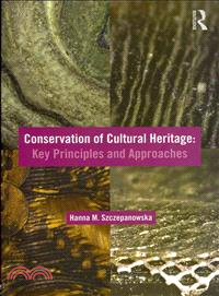 Conservation of Cultural Heritage ─ Key Principles and Approaches