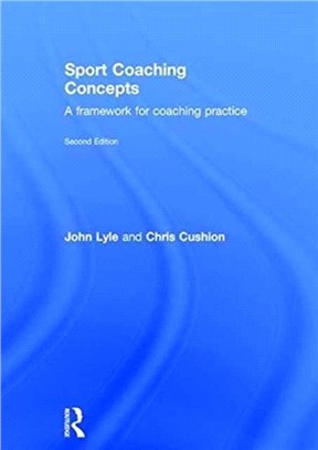 Sport coaching concepts :  a framework for coaching practice /