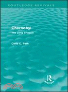 Chernobyl (Routledge Revivals)：The Long Shadow
