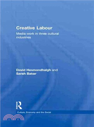 Creative Labour ─ Media Work in Three Cultural Industries