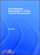 Small Business Management in Cross-Cultural Environments