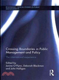 Crossing Boundaries in Public Management and Policy ─ The International Experience