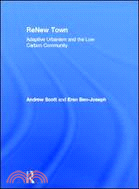 ReNew Town：Adaptive Urbanism and the Low Carbon Community