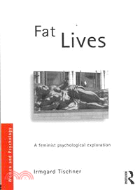 Fat Lives ─ A Feminist Psychological Exploration