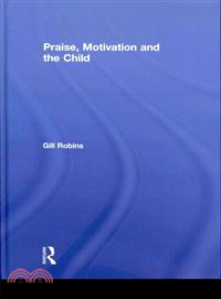 Praise, Motivation and the Child