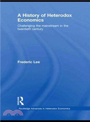 A History of Heterodox Economics