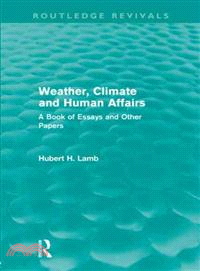 Weather, Climate and Human Affairs (Routledge Revivals)