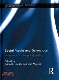 Social Media and Democracy ─ Innovations in Participatory Politics