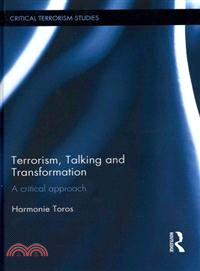 Terrorism, Talking and Transformation ─ A Critical Approach