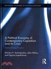 A Political Economy of Contemporary Capitalism and Its Crisis ― Demystifying Finance