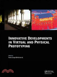 Innovative Developments in Virtual and Physical Prototyping