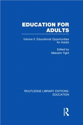 Education for Adults：Volume 2 Opportunities for Adult Education