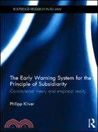 The Early Warning System for the Principle of Subsidiarity：Constitutional Theory and Empirical Reality