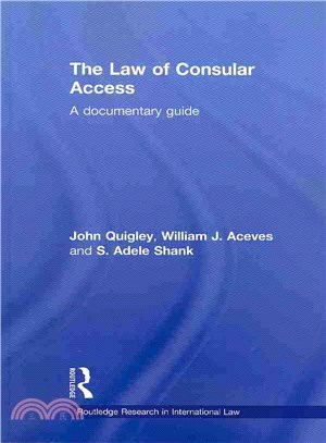 The Law of Consular Access ― A Documentary Guide