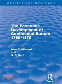 The Economic Development of Continental Europe 1780-1870 (Routledge Revivals)