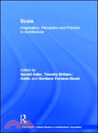 Scale：Imagination, Perception and Practice in Architecture