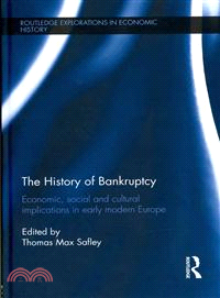 The History of Bankruptcy—Economic, Social and Cultural Implications in Early Modern Europe