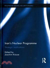 Iran’s Nuclear Programme：Strategic Implications