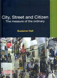 City, Street and Citizen ─ The Measure of the Ordinary