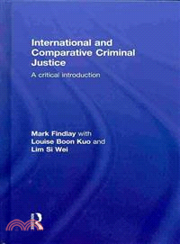 International and Comparative Criminal Justice ― A Critical Introduction