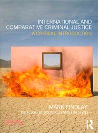 International and Comparative Criminal Justice ─ A Critical Introduction