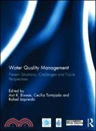 Water Quality Management：Present Situations, Challenges and Future Perspectives