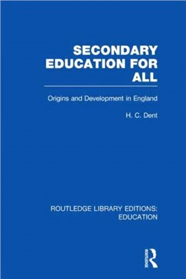 Secondary Education for All：Origins and Development in England