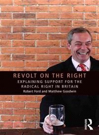 Revolt on the Right ─ Explaining support for the radical right in Britain