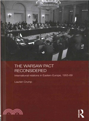 The Warsaw Pact Reconsidered ─ International Relations in Eastern Europe, 1955-69