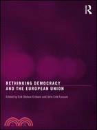 Rethinking Democracy and the European Union