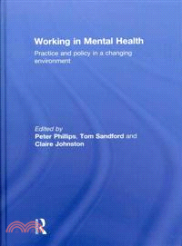 Working in Mental Health：Practice and Policy in a Changing Environment