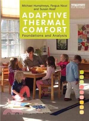 Adaptive Thermal Comfort ─ Foundations and Analysis