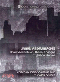 Urban Assemblages ─ How Actor-Network Theory Changes Urban Studies