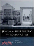 Jews in the Hellenistic and Roman Cities