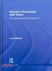 Europe's Encounter with Islam：The Secular and the Postsecular