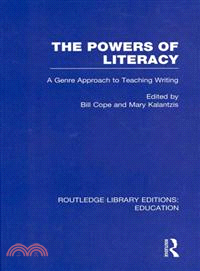 The Powers of Literacy (RLE Edu I)：A Genre Approach to Teaching Writing