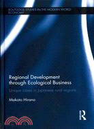 Regional Development Through Ecological Business—Unique Cases in Japanese Rural Regions