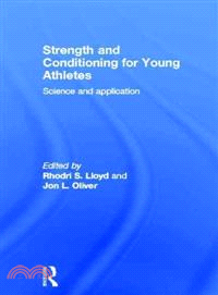 Strength and Conditioning for Young Athletes ─ Science and Application