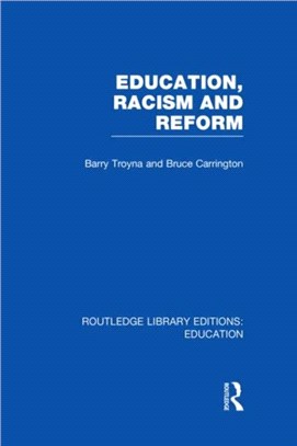 Education, Racism and Reform (RLE Edu J)