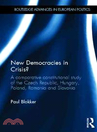 New Democracies in Crisis?—A Comparative Constitutional Study of the Czech Republic, Hungary, Poland, Slovakia and Romania