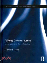 Talking Criminal Justice ─ Language and the Just Society