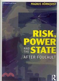 Risk, Power and the State ─ After Foucault