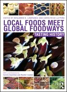 Local Foods Meet Global Foodways：Tasting History