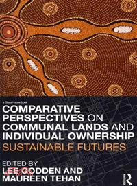 Comparative Perspectives on Communal Lands and Individual Ownership：Sustainable Futures